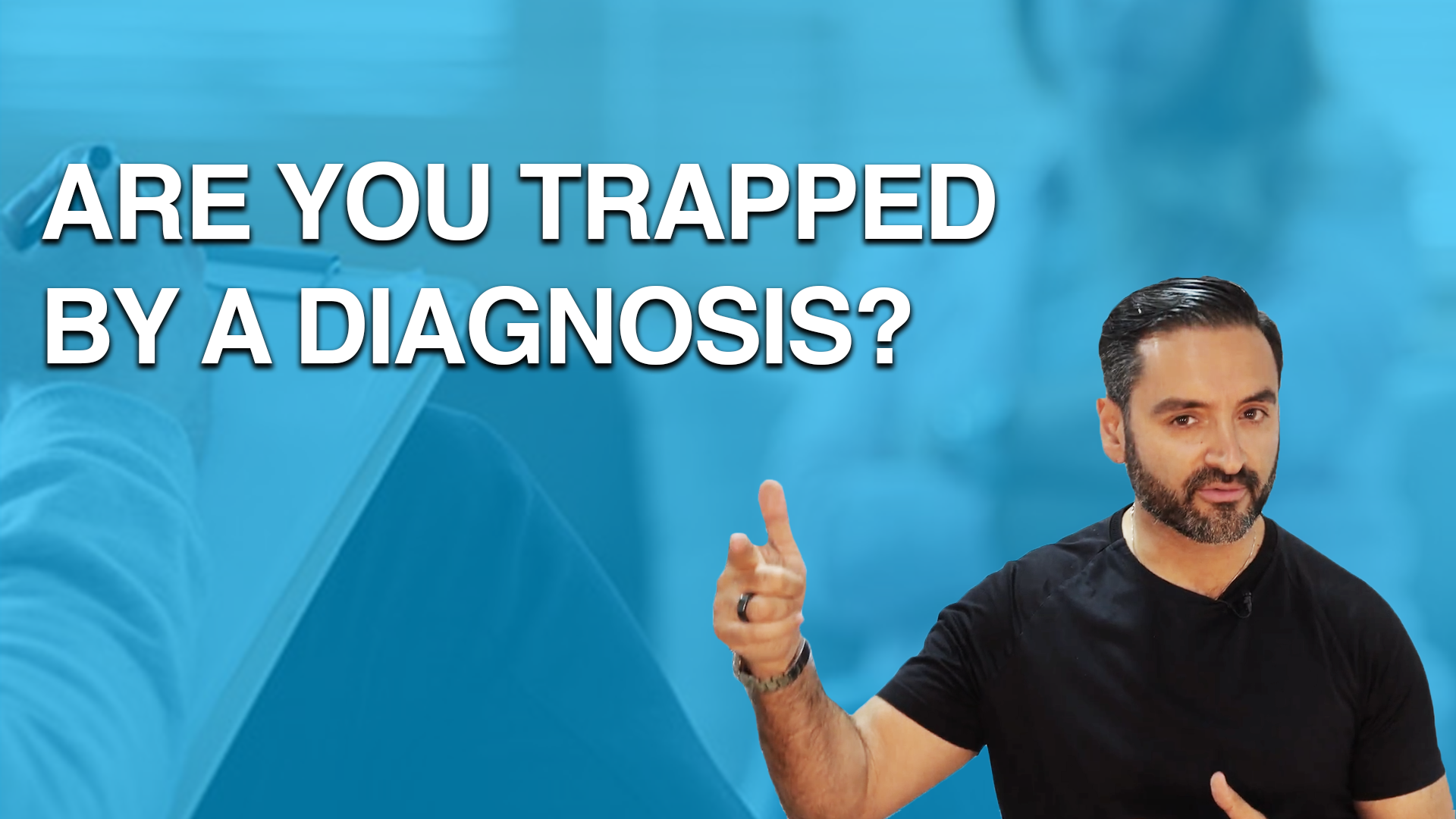 Are You Trapped by a Diagnosis?