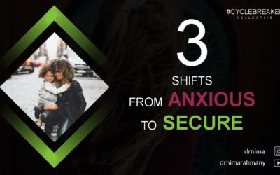 3 Shifts From Anxious to Secure