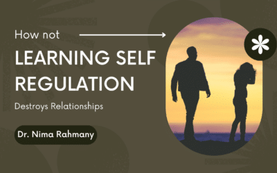 How not Learning Self Regulation Destroys Relationship