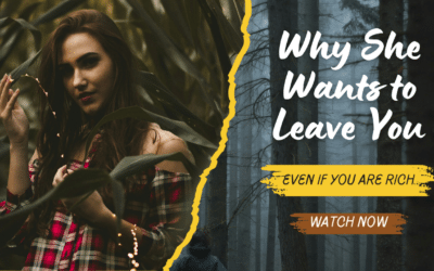 Why She Wants to Leave You (Even if You’re Rich)