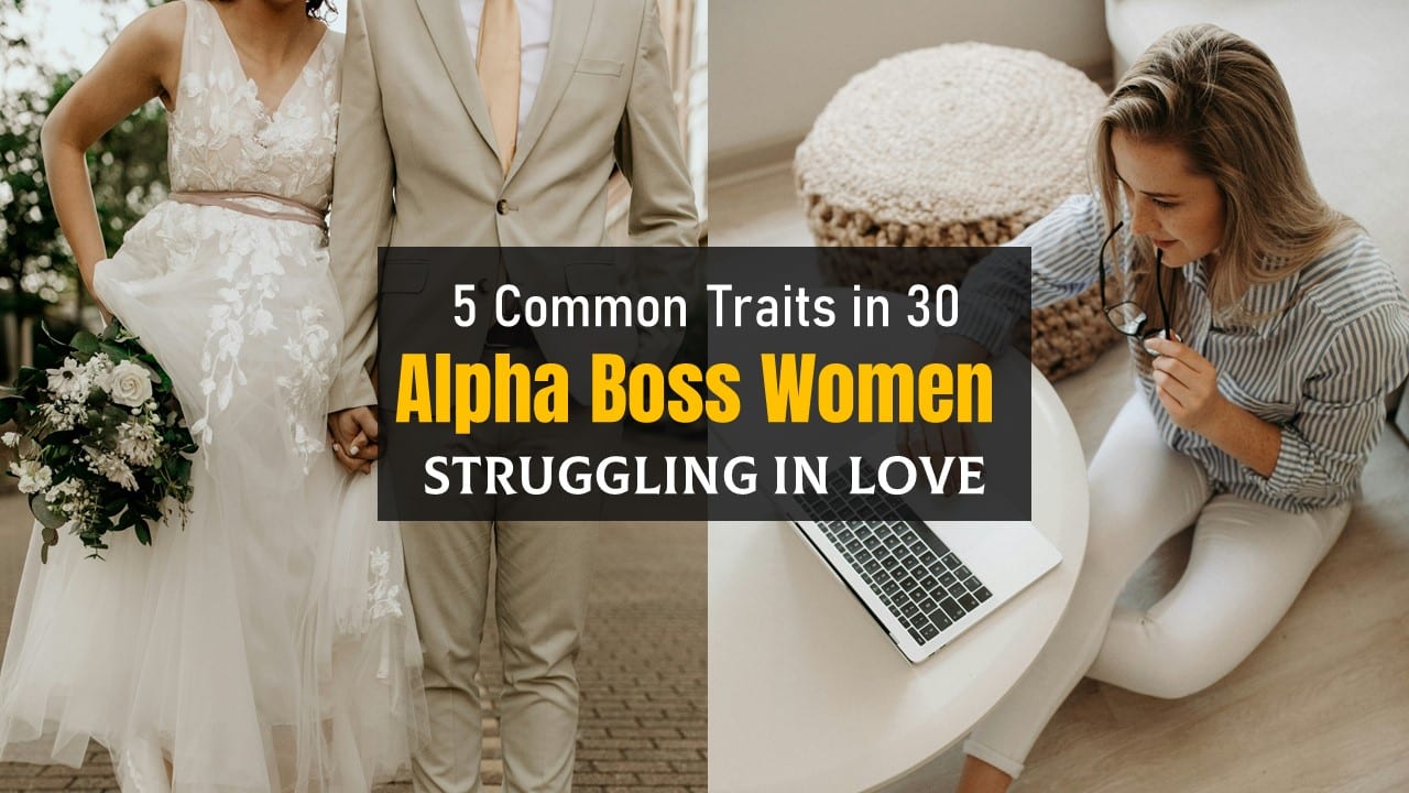 Thumbnail for 5 Common Traits in 30 Alpha Boss Women Struggling in Love