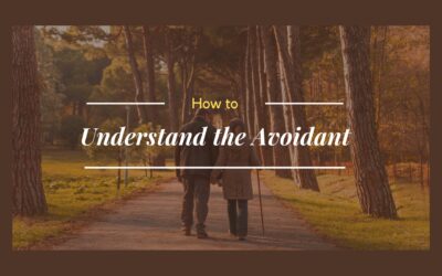 How to Understand the Avoidant